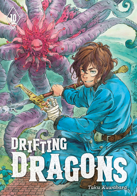 Drifting Dragons 10 - Taku Kuwabara
