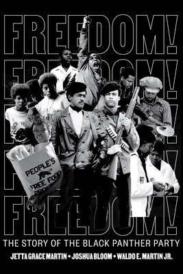 Freedom! the Story of the Black Panther Party - Jetta Grace Martin