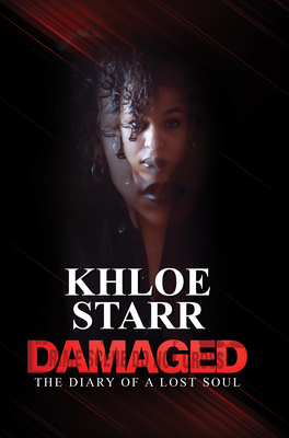 Damaged: The Diary of a Lost Soul - Khloe Starr