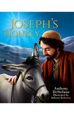 Poza produsului Joseph's Donkey - Anthony Destefano