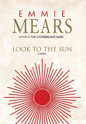 Look to the Sun - Emmie Mears