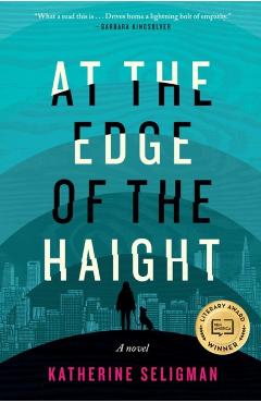At the Edge of the Haight - Katherine Seligman