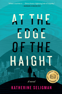 At the Edge of the Haight - Katherine Seligman