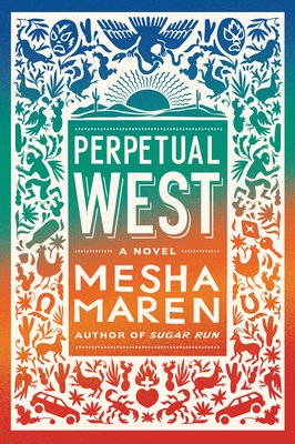 Perpetual West - Mesha Maren