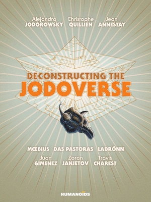 Deconstructing the Jodoverse - Alejandro Jodorowsky