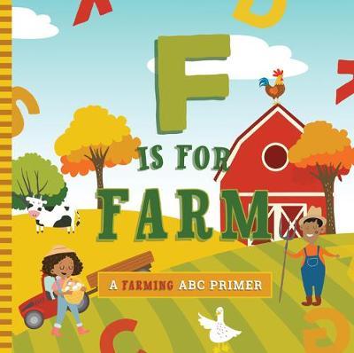 F Is for Farm - Ashley Marie Mireles