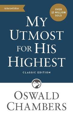 My Utmost for His Highest: Classic Language Mass Market Paperback - Oswald Chambers