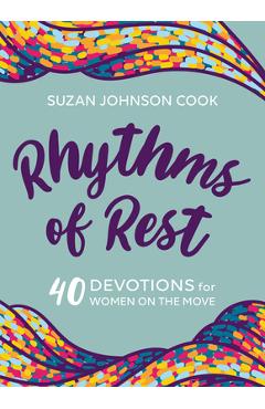 Coperta cărții 'Rhythms of Rest: 40 Devotions for Women on the Move - Suzan Johnson Cook'