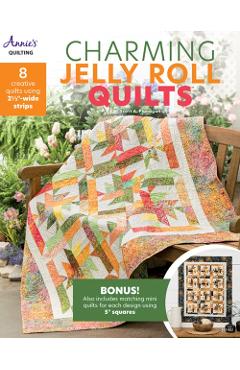 Charming Jelly Roll Quilts - Scott Flanagan