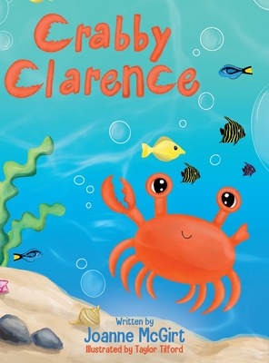 Crabby Clarence - Joanne Mcgirt
