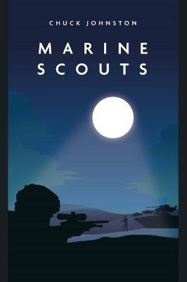 Marine Scouts - Chuck Johnston