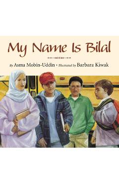 Poza produsului My Name Is Bilal - Asma Mobin-uddin