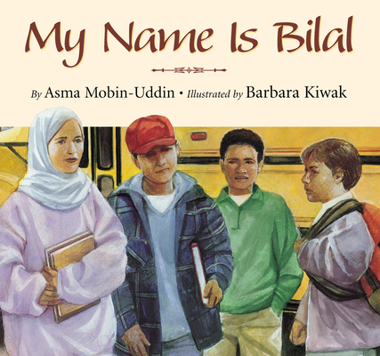 My Name Is Bilal - Asma Mobin-uddin