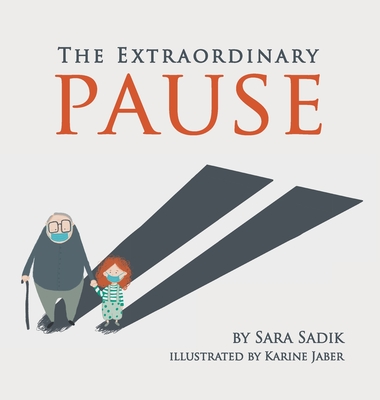 The Extraordinary Pause - Sara Sadik