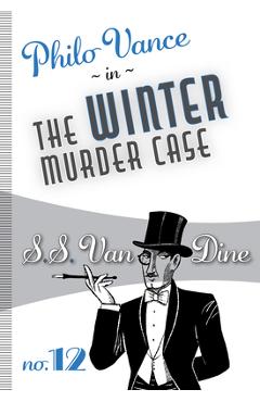 Poza produsului The Winter Murder Case - S. S. Van Dine
