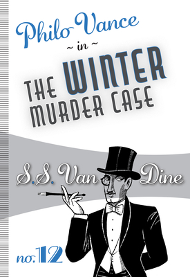 The Winter Murder Case - S. S. Van Dine