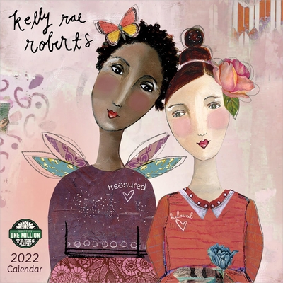 Kelly Rae Roberts 2022 Wall Calendar - Kelly Rae Roberts