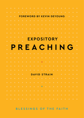 Expository Preaching - David Strain