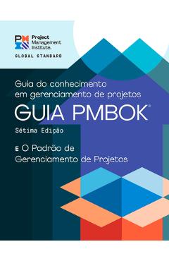 Poza produsului A Guide to the Project Management Body of Knowledge (Pmbok(r) Guide) - Seventh Edition and the Standard for Project Management (Portuguese) - Project Management Institute