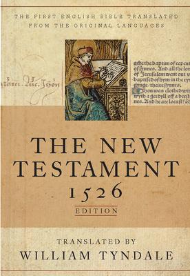 Tyndale New Testament-OE-1526 - Hendrickson Publishers