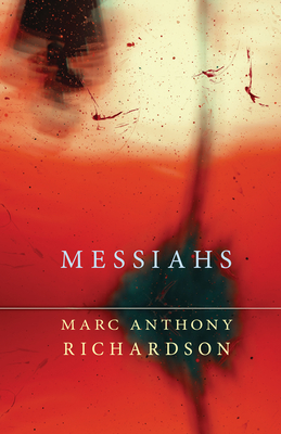 Messiahs - Marc Anthony Richardson