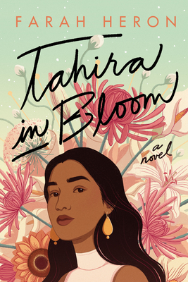 Tahira in Bloom - Farah Heron
