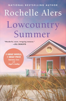 Lowcountry Summer: 2-In-1 Edition with Sanctuary Cove and Angels Landing - Rochelle Alers