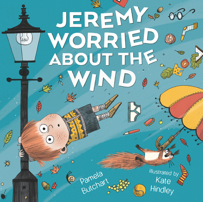 Jeremy Worried about the Wind - Pamela Butchart