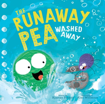 The Runaway Pea Washed Away - Kjartan Poskitt