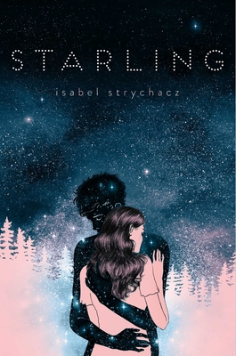 Starling - Isabel Strychacz