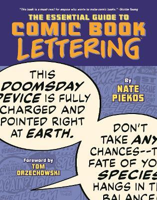 Essential Guide to Comic Book Lettering - Nate Piekos