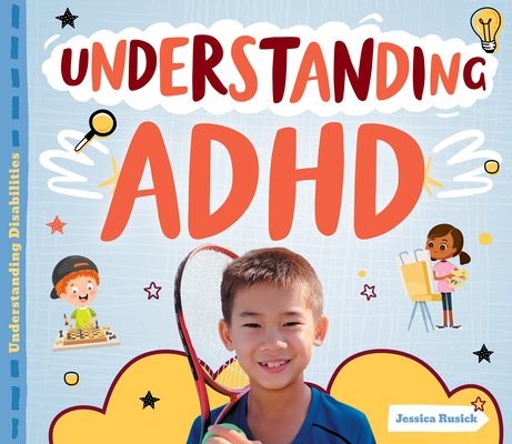 Understanding ADHD - Jessica Rusick