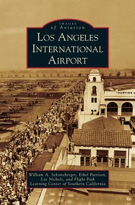 Los Angeles International Airport - William A. Schoneberger