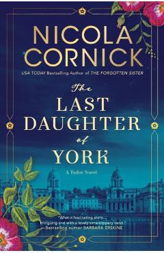 The Last Daughter of York - Nicola Cornick