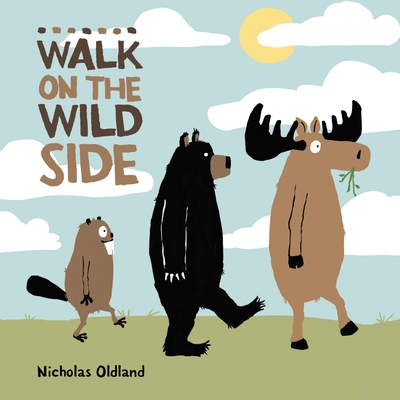 Walk on the Wild Side - Nicholas Oldland