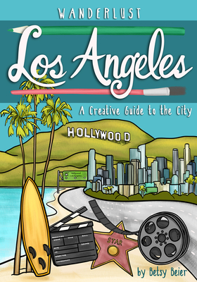 Wanderlust Los Angeles - Betsy Beier