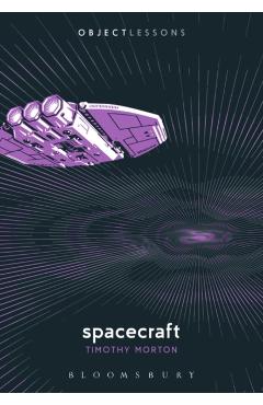 Spacecraft - Timothy Morton