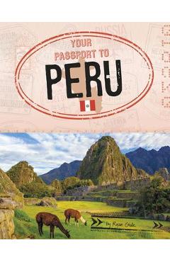 Coperta cărții 'Your Passport to Peru - Ryan Gale'