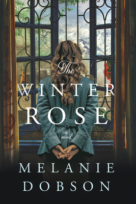 The Winter Rose - Melanie Dobson