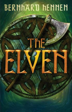 The Elven - Bernhard Hennen