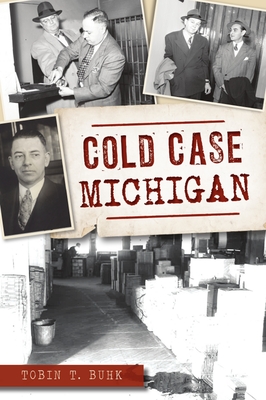 Cold Case Michigan - Tobin T. Buhk