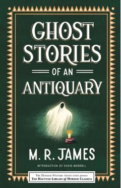 Ghost Stories of an Antiquary - M. R. James