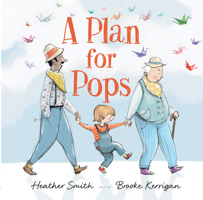 A Plan for Pops - Heather Smith