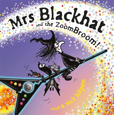 Mrs Blackhat and the Zoombroom - Mick Inkpen