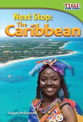 Next Stop: The Caribbean - Ginger Mcdonnell