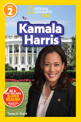 National Geographic Readers: Kamala Harris (Level 2) - Tonya Grant