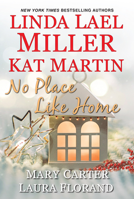 No Place Like Home - Linda Lael Miller