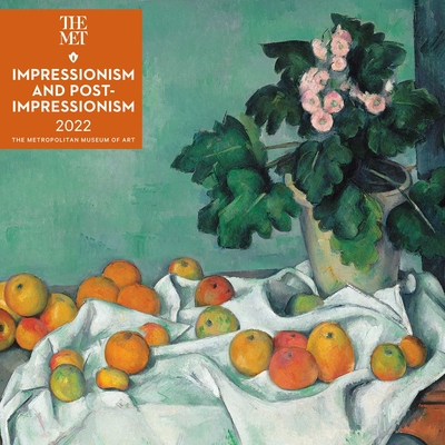 Impressionism and Post-Impressionism 2022 Wall Calendar - The Metropolitan Museum Of Art