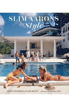 Slim Aarons: Style - Slim Aarons