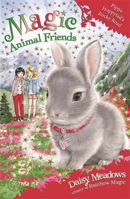 Magic Animal Friends: Pippa Hoppytail's Rocky Road: Book 21 - Daisy Meadows